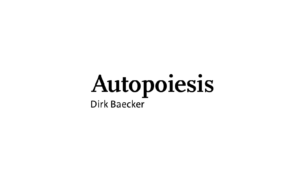 Autopoiesis