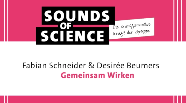 #2 Die transformative Kraft der Gruppe | Fabian Schneider & Desirée Beumers – Gemeinsam Wirken