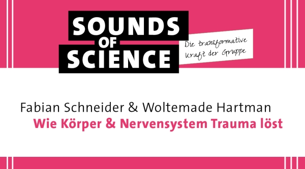#3 Die transformative Kraft der Gruppe | Schneider & Hartman – Wie Körper & Nervensystem Trauma löst