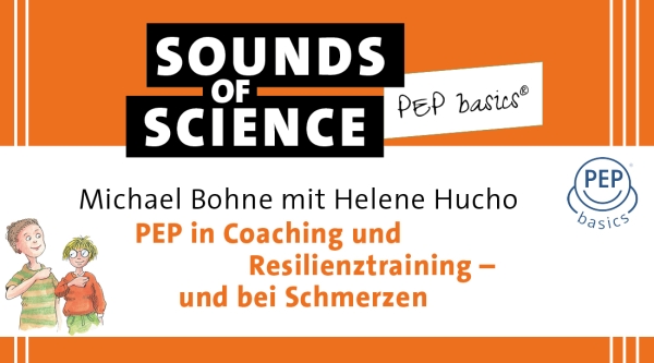 PEP basics® | Michael Bohne mit Helene Hucho – PEP in Coaching und Resilienztraining – und bei Schmerzen
