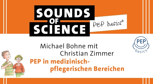 PEP basics® | Michael Bohne mit Christian Zimmer – PEP in medizinisch-pflegerischen Bereichen