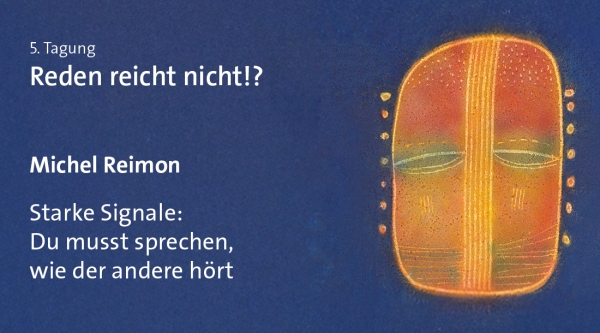 Michel Reimon – Starke Signale: Du musst sprechen, wie der andere hört