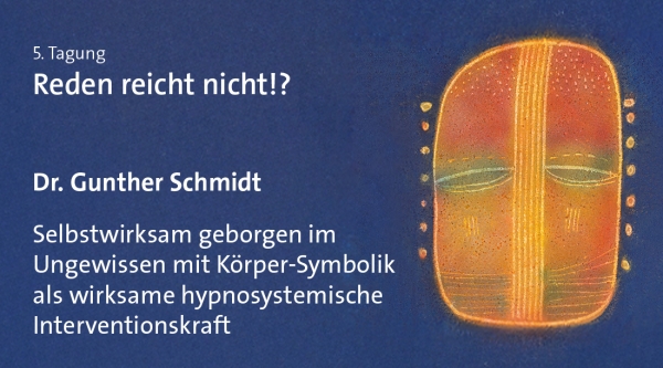 Gunther Schmidt – Selbstwirksam geborgen im Ungewissen