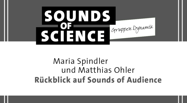 Gruppen:Dynamik | Rückblick auf Sounds of Audience