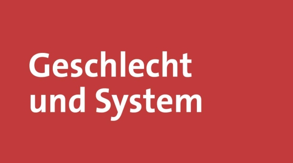 Geschlecht und System
