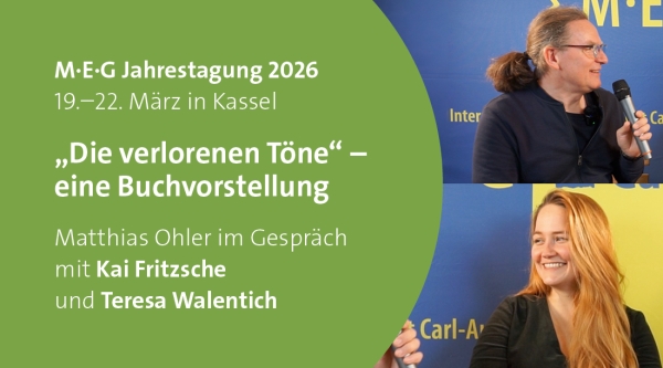 Die verlorenen Töne – Buchvorstellung mit Kai Fritzsche und Teresa Walentich | M·E·G Jahrestagung 2026