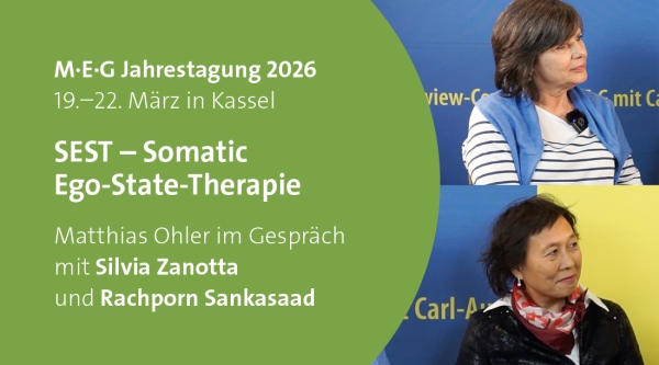 SEST – Somatic Ego-State-Therapie – Silvia Zanotta und Rachporn Sankasaad | M·E·G Jahrestagung 2026