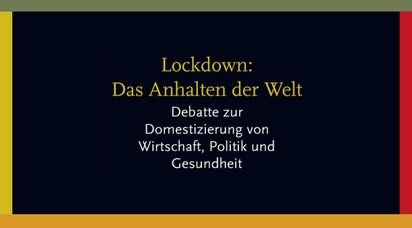 Lockdown. Das Anhalten der Welt...