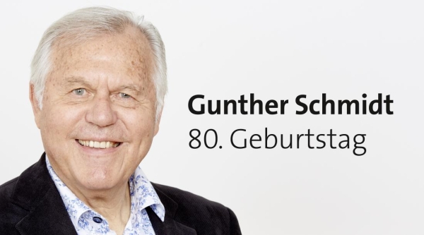 Gunther Schmidt zum 80. Geburtstag