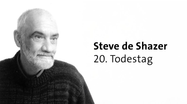Zum 20. Todestag von Steve de Shazer