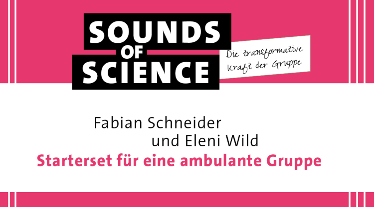 #7 Die transformative Kraft der Gruppe | Fabian Schneider und Eleni Wild – Starterset für eine ambulante Gruppe