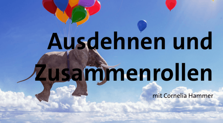 Ausdehnen und Zusammenrollen
