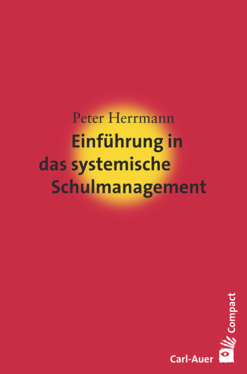 Umschlag:Einführung in das systemische Schulmanagement