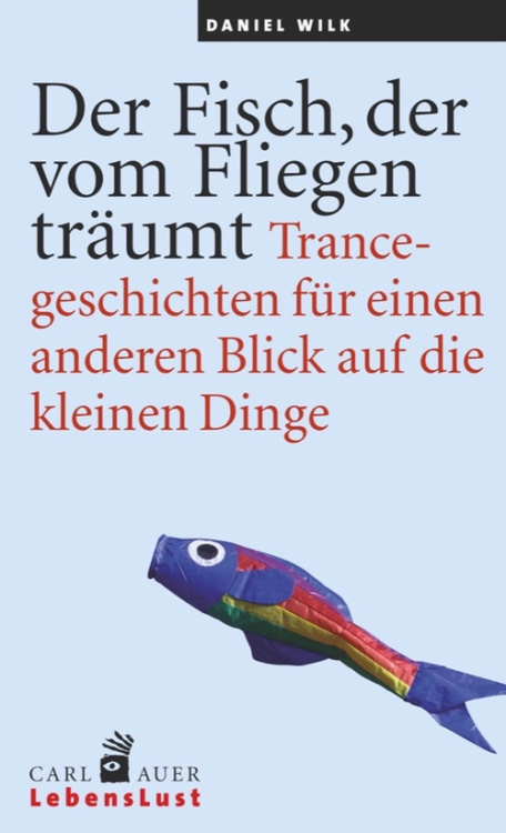 Umschlag:Der Fisch, der vom Fliegen träumt