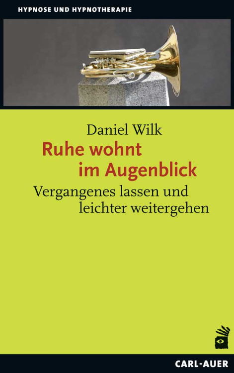 Umschlag:Ruhe wohnt im Augenblick