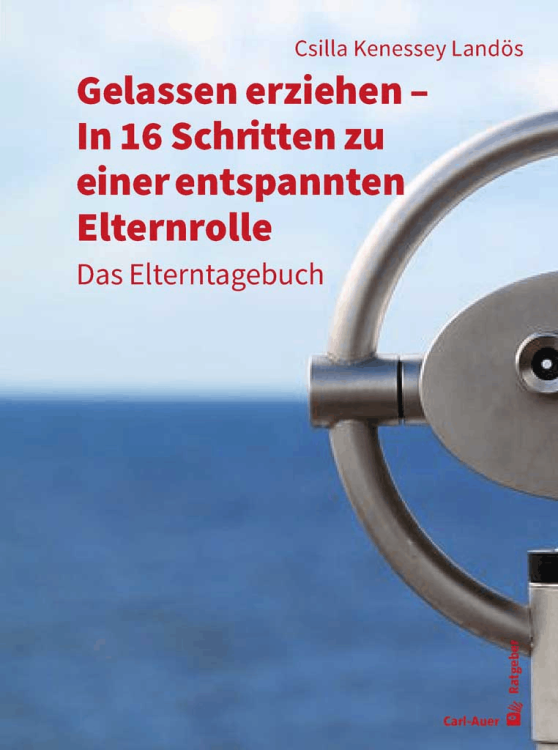 Umschlag:Gelassen erziehen - In 16 Schritten zu einer entspannten Elternrolle
