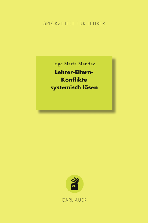 Umschlag:Lehrer-Eltern-Konflikte systemisch lösen