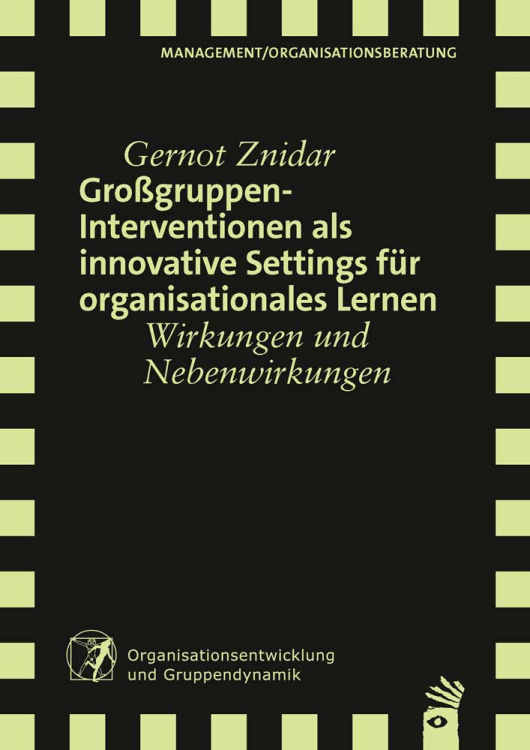 Umschlag:Großgruppeninterventionen als innovative Settings für organisationales Lernen