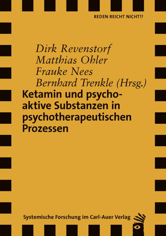 Umschlag:Ketamin und psychoaktive Substanzen in psychotherapeutischen Prozessen
