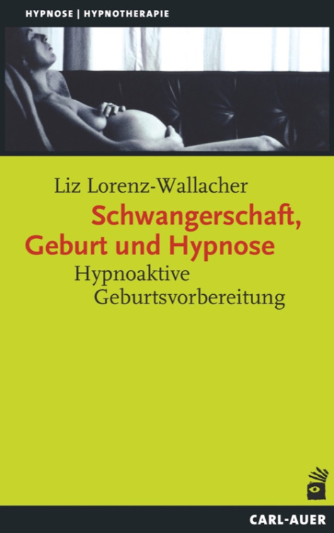 Umschlag:Schwangerschaft, Geburt und Hypnose