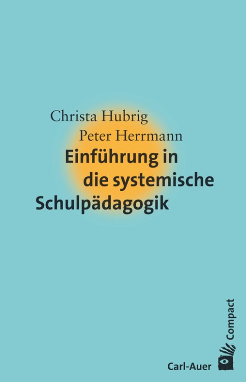 Umschlag:Einführung in die systemische Schulpädagogik
