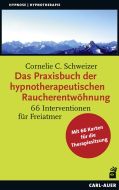 Das Praxisbuch der hypnotherapeutischen Raucherentwöhnung