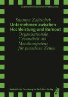Unternehmen zwischen Hochleistung und Burnout