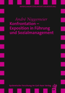 Konfrontation – Exposition in Führung und Sozialmanagement