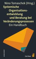 Systemische Organisationsentwicklung und Beratung bei Veränderungsprozessen