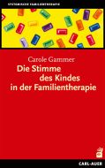Die Stimme des Kindes in der Familientherapie