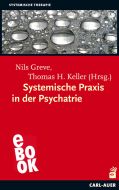 Systemische Praxis in der Psychiatrie