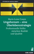 Ungehorsam – eine Überlebensstrategie