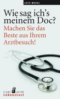 Wie sag ich’s meinem Doc?