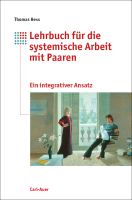 Lehrbuch für die systemische Arbeit mit Paaren