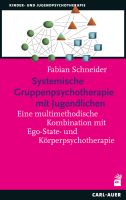 Systemische Gruppenpsychotherapie mit Jugendlichen
