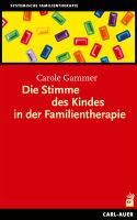 Die Stimme des Kindes in der Familientherapie