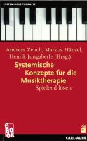 Systemische Konzepte für die Musiktherapie