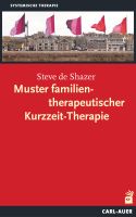 Muster familientherapeutischer Kurzzeit-Therapie