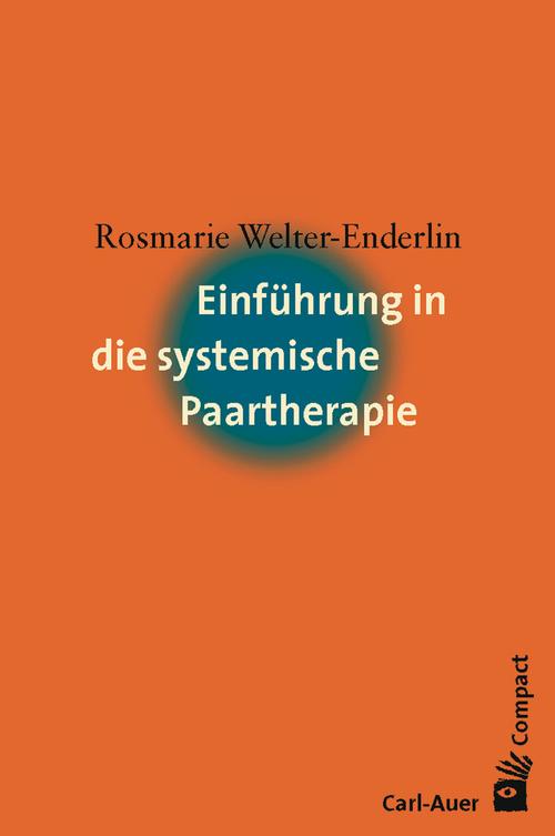Einführung in die systemische Paartherapie