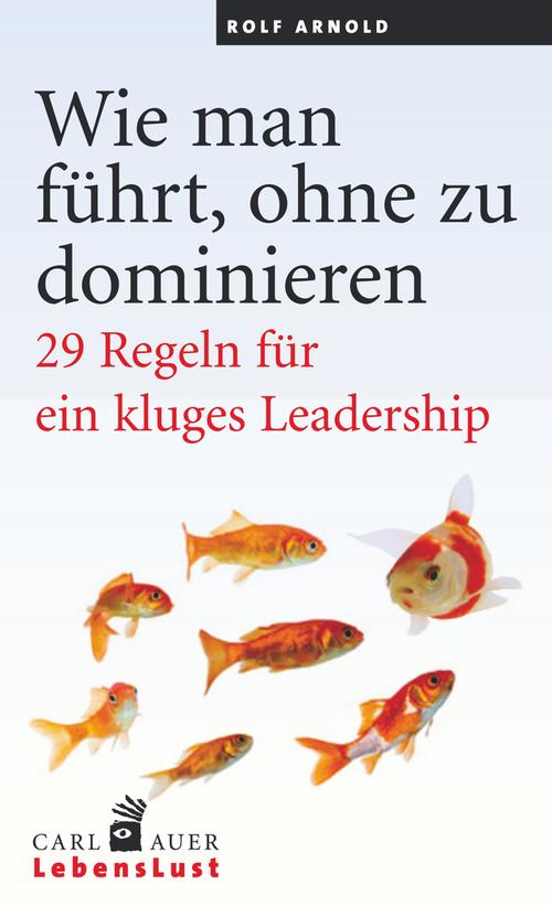 Wie man führt, ohne zu dominieren