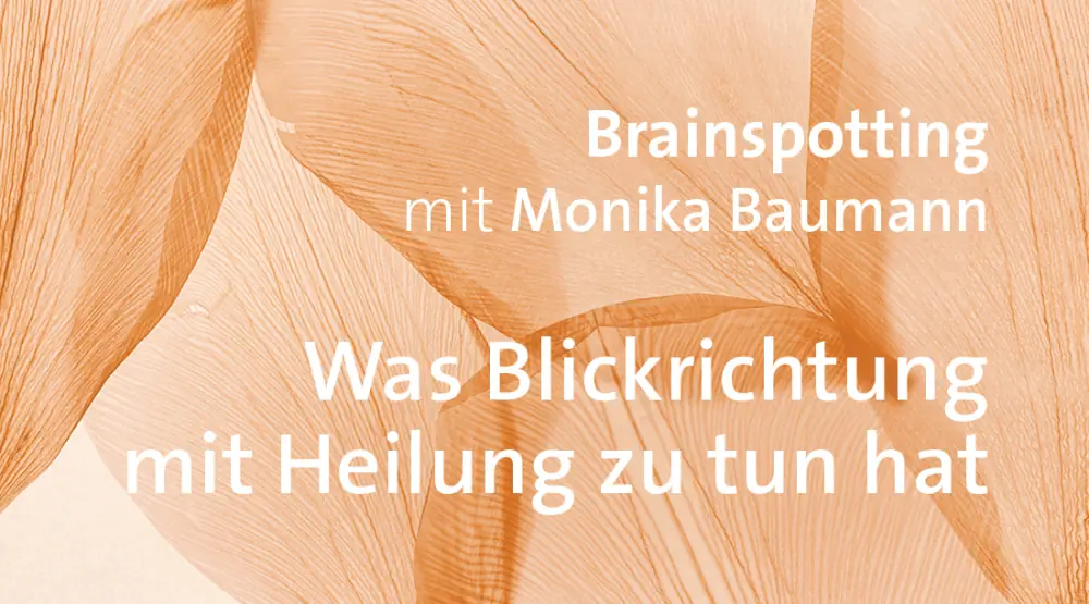 Was Blickrichtung mit Heilung zu tun hat