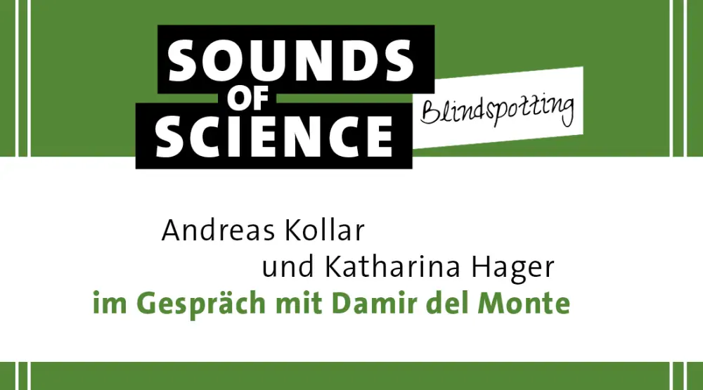 Blindspotting / Andreas Kollar und Katharina Hager im Gespräch mit Damir del Monte