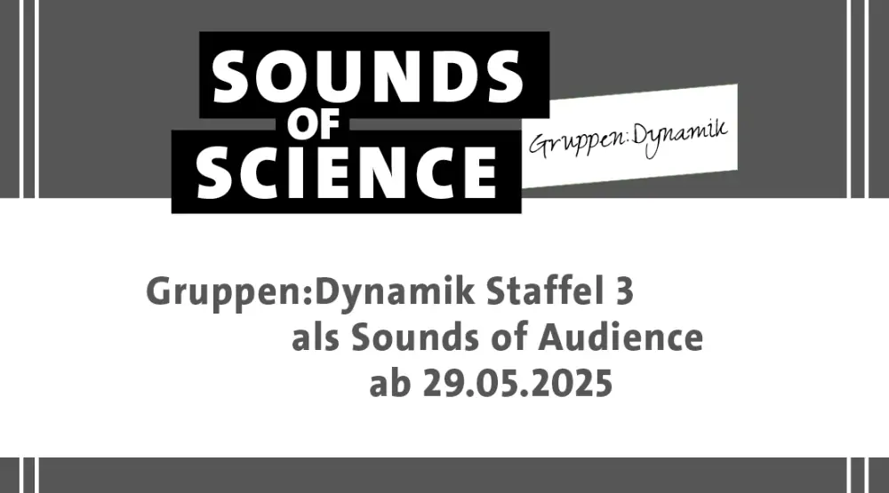 Gruppen:Dynamik | Staffel 3 als Sounds of Audience ab 29.05.2025