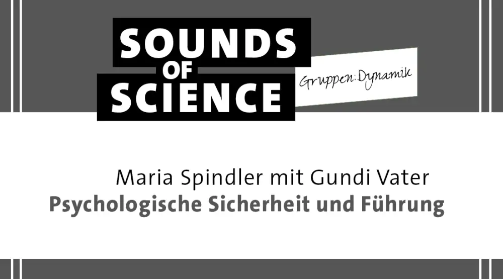 Gruppen:Dynamik | Gundi Vater – Psychologische Sicherheit und Führung