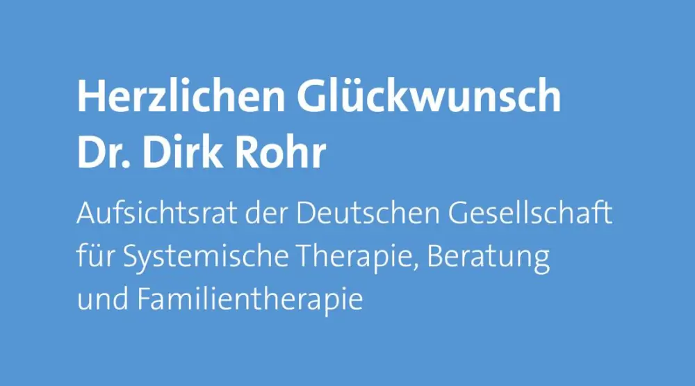 Dirk Rohr – Aufsichtsrat der Deutschen Gesellschaft für Systemische Therapie, Beratung und Familientherapie