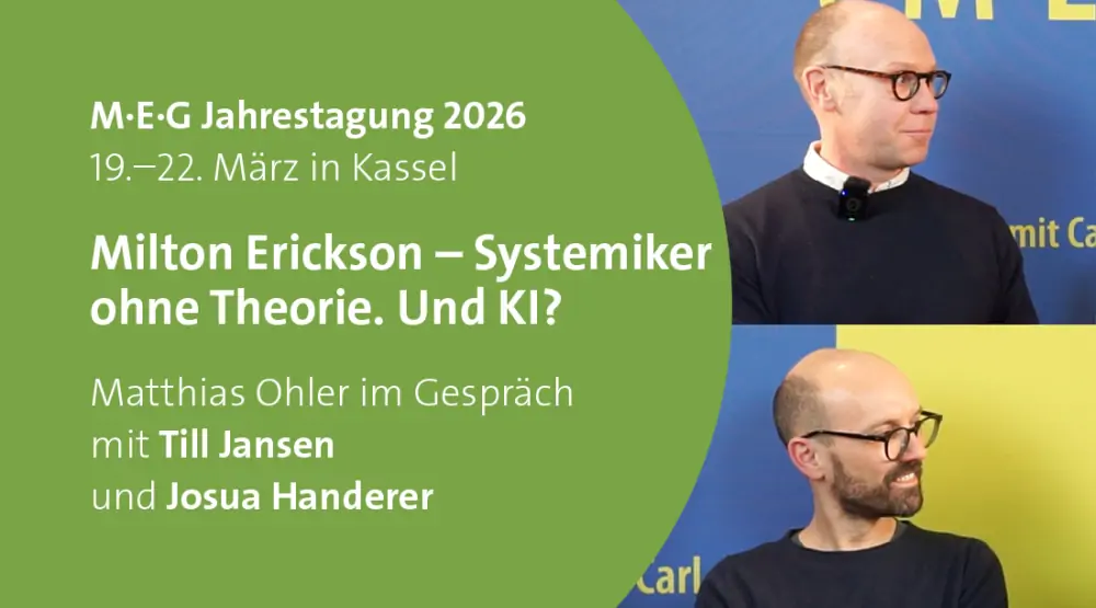 Milton Erickson – Systemiker ohne Theorie. Und KI? – Till Jansen & Josua Handerer beim #HypnoTalk | M·E·G Jahrestagung 2026 (Duplicated)