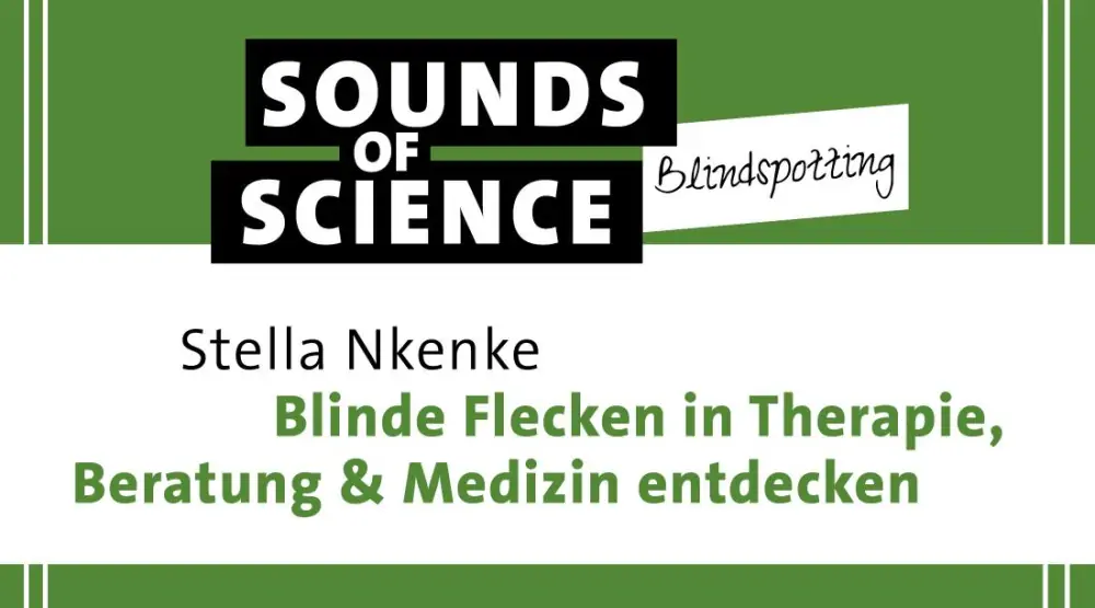 Blindspotting / S2 F1 mit Stella Nkenke – Blinde Flecken in Therapie, Beratung & Medizin entdecken