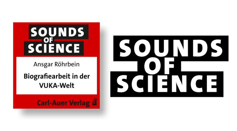 Sounds of Science / Ansgar Röhrbein - Biografiearbeit in der VUKA-Welt: Leben selbstbestimmt gestalten

