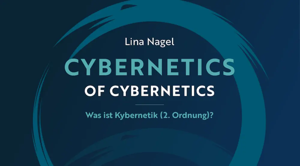 Was ist Kybernetik (2. Ordnung)?