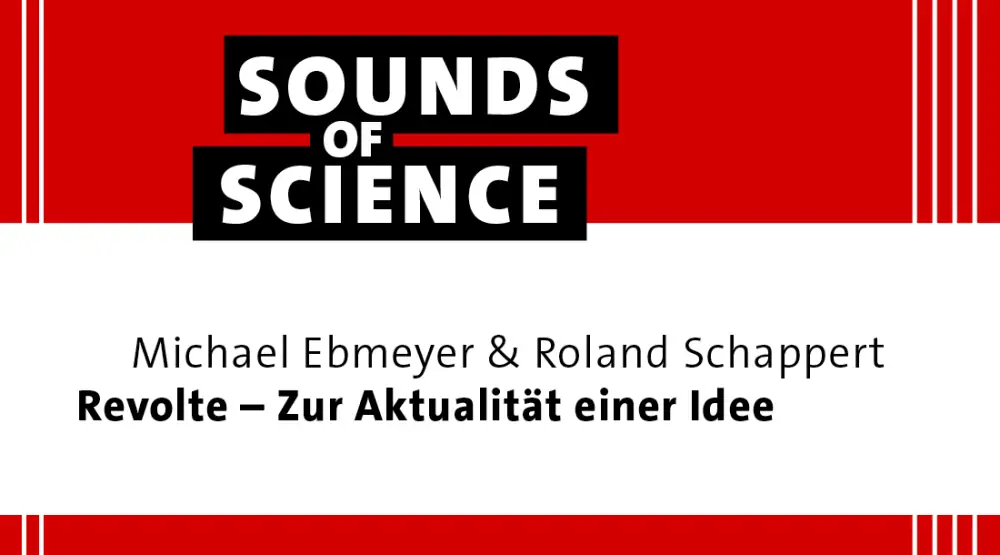 Sounds of Science / Michael Ebmeyer und Roland Schappert – Revolte – Zur Aktualität einer Idee